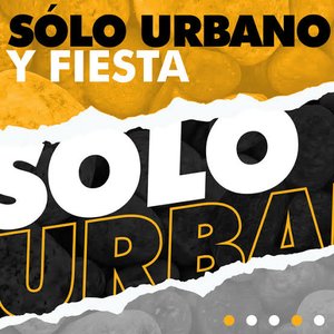 Sólo Urbano y fiesta