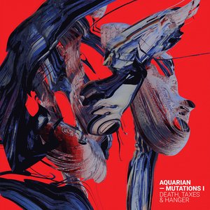 Mutations I: Death, Taxes & Hanger - EP
