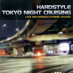 Hardstyle Tokyo Night Cruising
