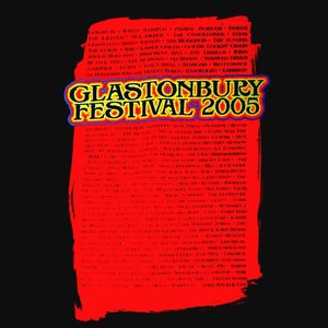 2005-06-24: Glastonbury Festival, Pilton, UK