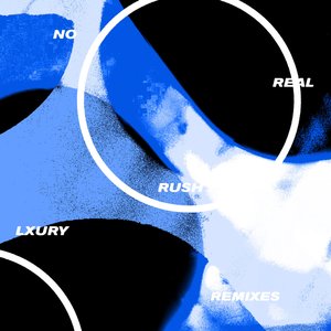No Real Rush (Remixes)