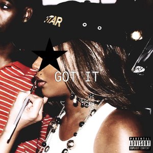 Got It [Explicit]