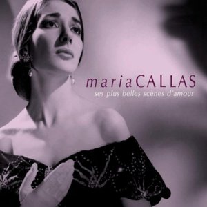 Maria Callas:ses Plus Belles Scènes D'Amour