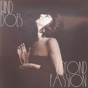 Beyond Passion