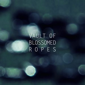 Vault of Blossomed Ropes