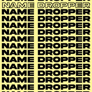 Name Dropper - Single