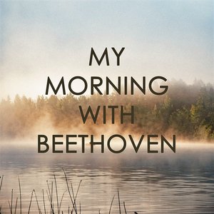 My morning with Beethoven