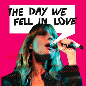 The Day (We Fell In Love)