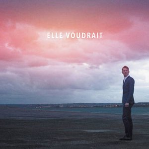 Elle voudrait - Single