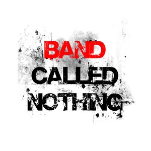 “Band Called Nothing”的封面