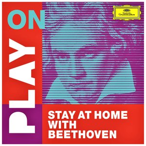 Play on: Stay at home with Beethoven