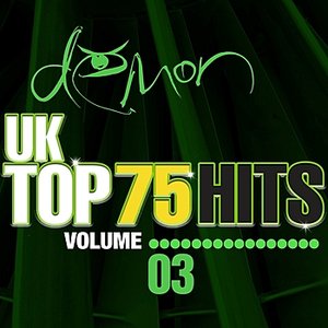 Demon Music UK Top 75 Hits Vol 3