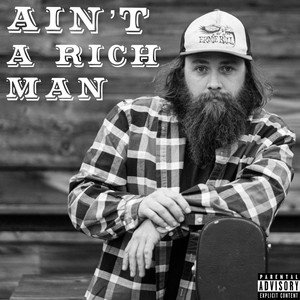 Ain't a Rich Man