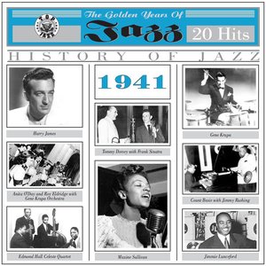 The Golden Years of Jazz (1941 - 20 Hits)