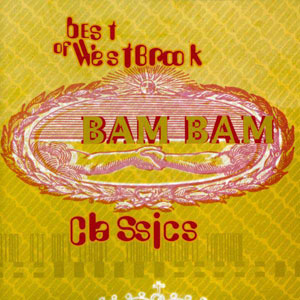 Bam Bam - Best Of Westbrook Classics - Zortam Music