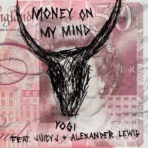 Money On My Mind (feat. Juicy J & Alexander Lewis)