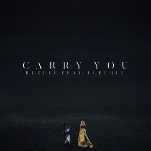 Carry You (feat. Fleurie) - Single