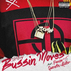 Bussin Moves (feat. Pusha T & Quentin Miller) - Single