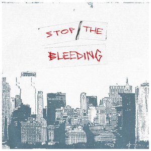 Stop the Bleeding - Single