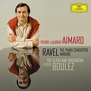 Ravel: The Piano Concertos; Miroirs