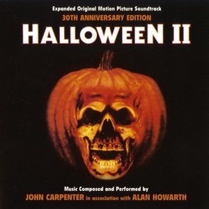 Halloween II - 30th Anniversary Expanded Original Motion Picture Soundtrack