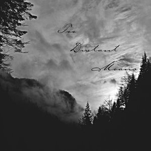Too Distant Moans EP