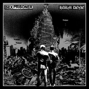 SEX PRISONER / HARM DONE