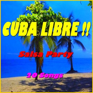 Cuba Libre !! (Salsa Party)