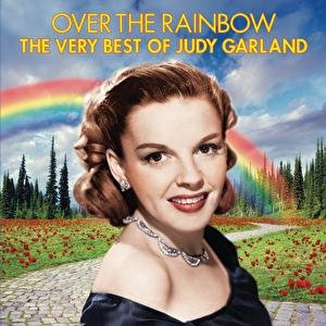 Over The Rainbow – The Very Best of Judy Garland