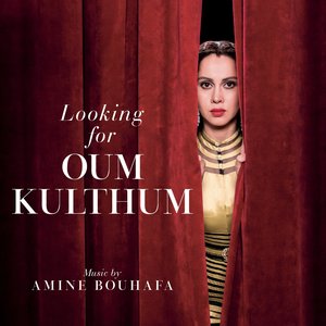 Looking for Oum Kulthum