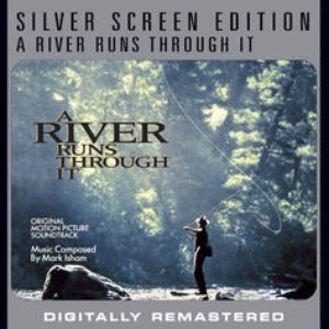 A River Runs Through It Silverscreen Edition