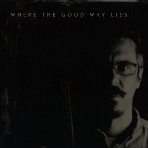 Аватар для Where the Good Way Lies