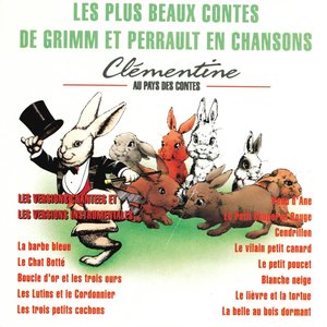 Les plus beaux contes de Grimm et Perrault en chansons (Les versions chantées et les versions instrumentales)