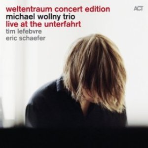 Weltentraum Concert Edition: Live At the Unterfahrt