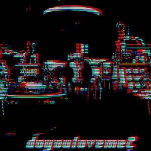 doyouloveme? (Remix)