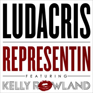 Representin (feat. Kelly Rowland) - Single