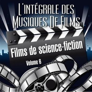 Vol. 6 : Films De Science Fiction
