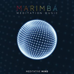 Marimba Meditation Music