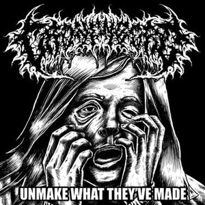Unmake What They've Made