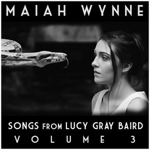 Songs from Lucy Gray Baird, Volume 3