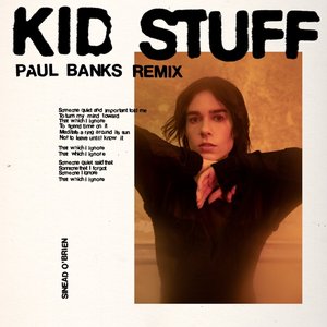 Kid Stuff (Paul Banks Remix) - Single