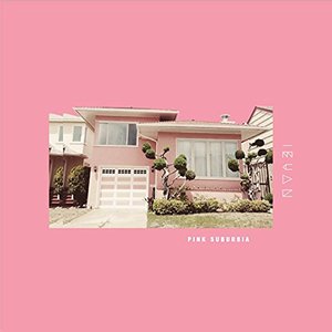 Pink Suburbia