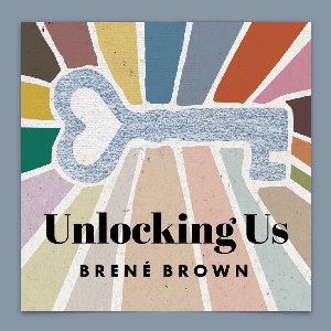 Avatar for Unlocking Us with Brené Brown