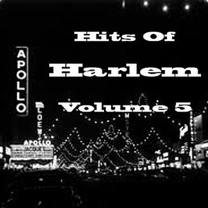Hits of Harlem Volume 5