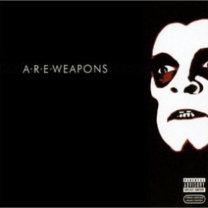 A.R.E. Weapons [Explicit]