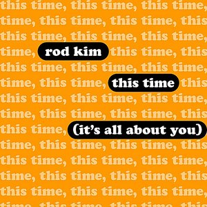 This Time (It's All About You)