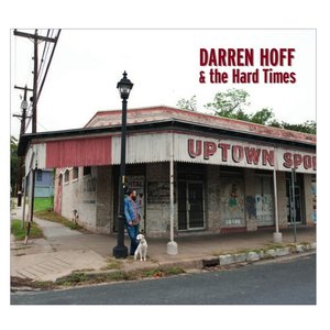 Darren Hoff & The Hard Times