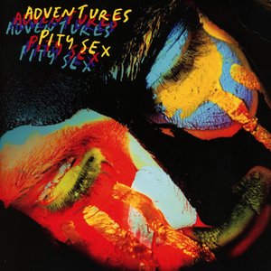 Adventures/Pity Sex Split