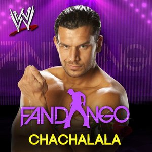 WWE: ChaChaLaLa (Fandango) - Single