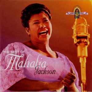 The Best Of Mahalia Jackson